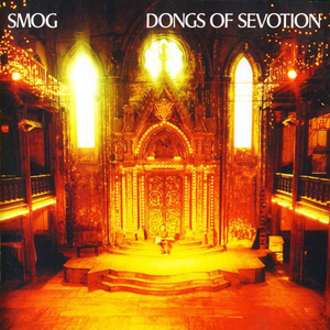 Smog/Dongs Of Sevotion [LP]