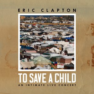 Clapton, Eric/To Save A Child [LP]