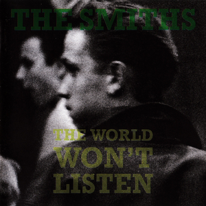 Smiths, The/The World Won't Listen [CD]