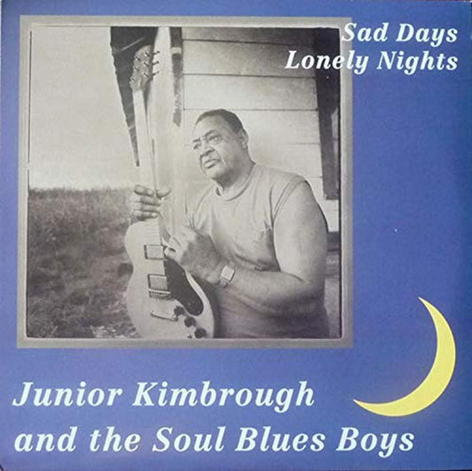 Kimbrough, Junior/Sad Days Lonely Nights [LP]