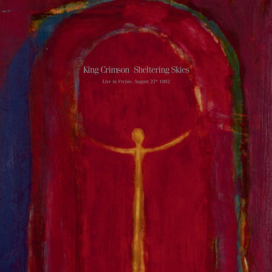 King Crimson/Sheltering Skies - Frejus, 1982 [CD]