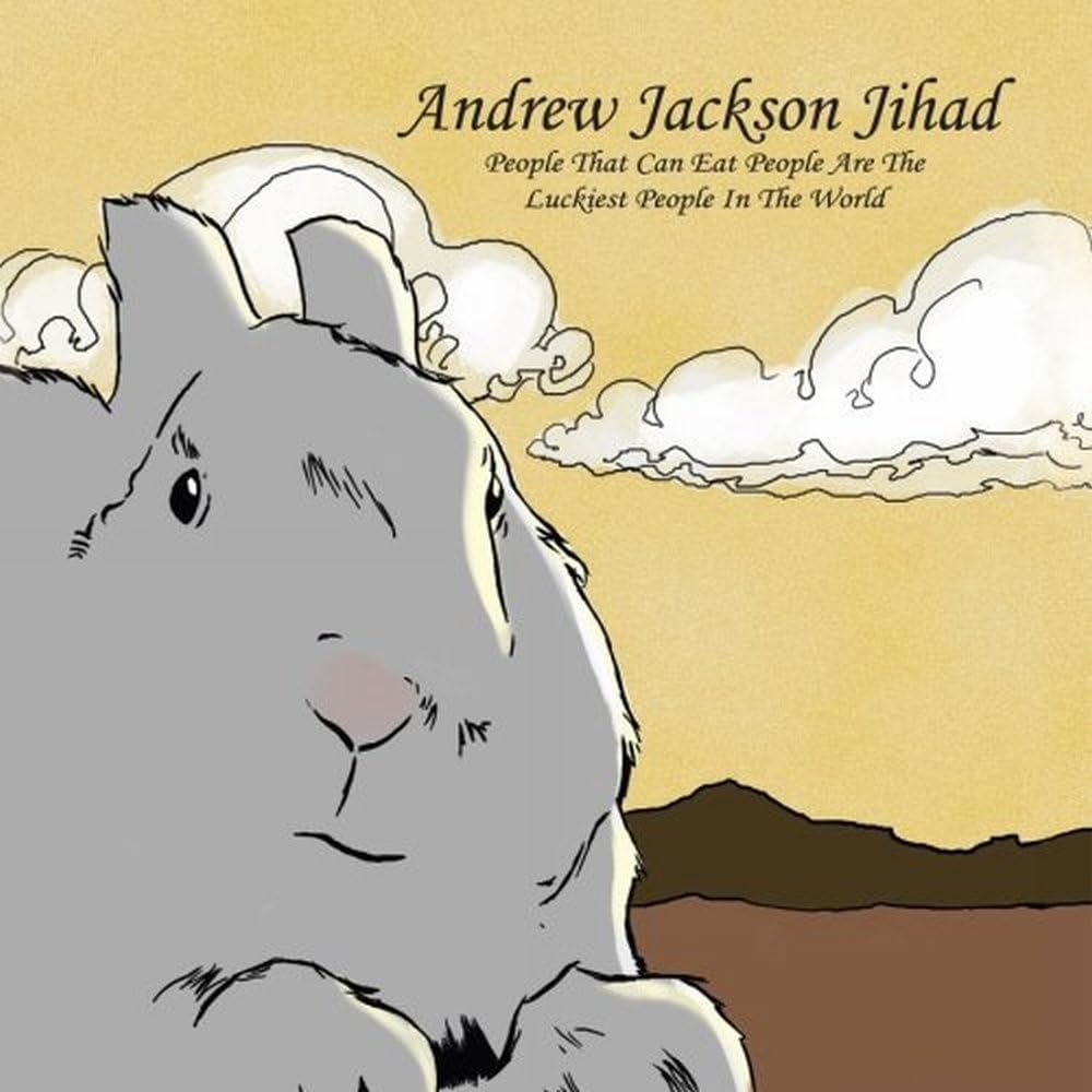 Andrew Jackson Jihad/People Who Eat People Are the Luckiest People in t [LP]