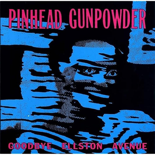 Pinhead Gunpowder/Goodbye Ellston Avenue (Indie Exclusive Coloured Vinyl) [LP]