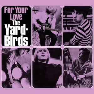 Yardbirds, The/For Your Love [CD]