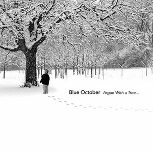 Blue October/Argue With A Tree [LP]