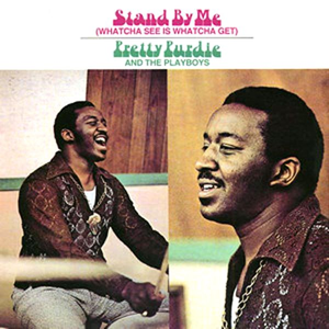 Purdie, Pretty and The Playboys/Stand by Me (Whatcha See Is Whatcha Get) [LP]