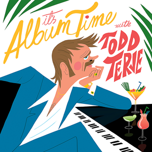 Terje, Todd/It's Album Time [LP]