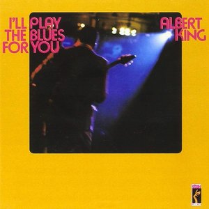 King, Albert/I'll Play the Blues For You [LP]