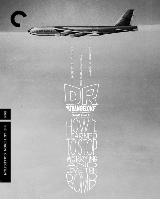 Dr. Strangelove, Or: How I Learned to Stop Worrying and Love the Bomb [BluRay]