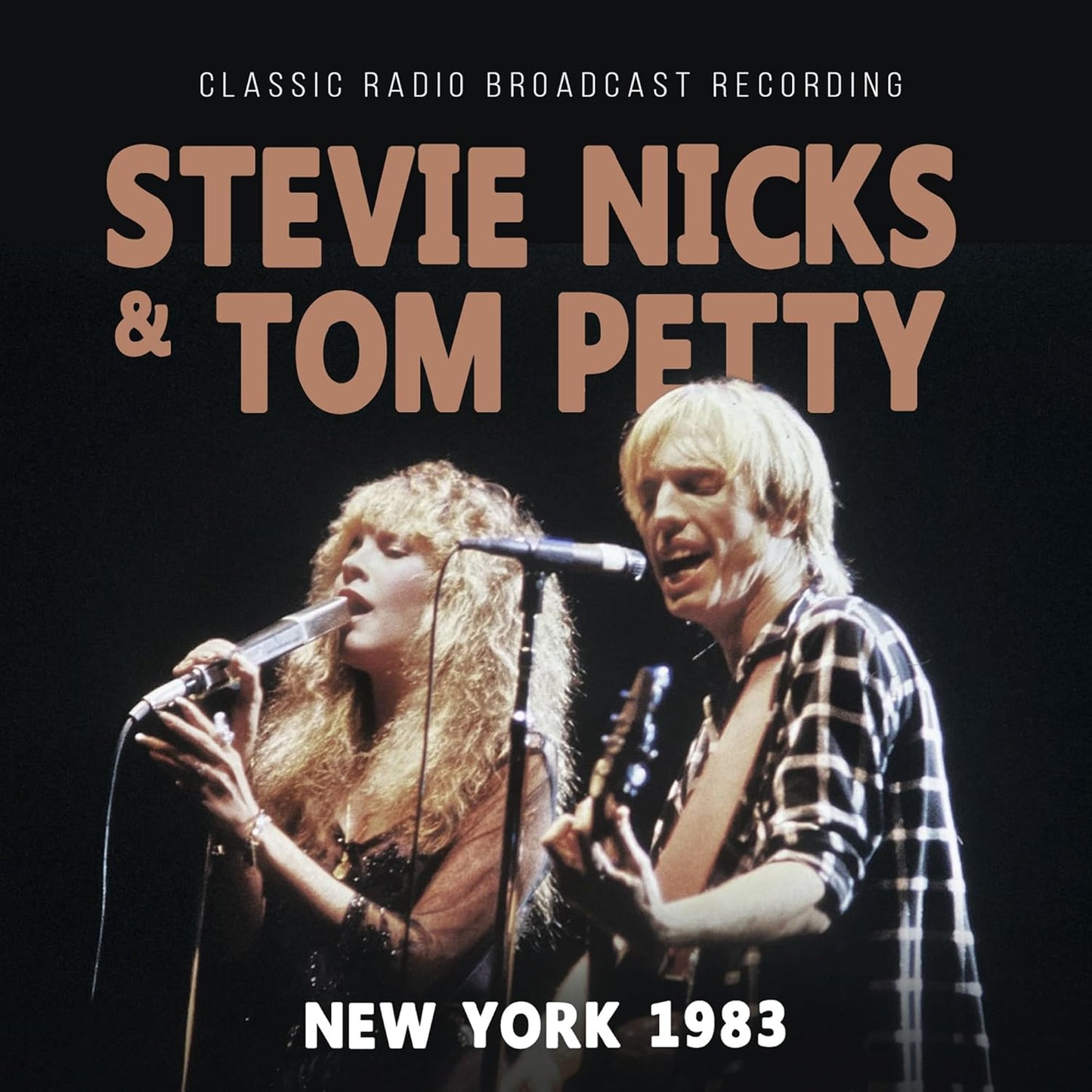 Stevie Nicks & Tom Petty/New York 1983 / Radio Broadcast [CD]