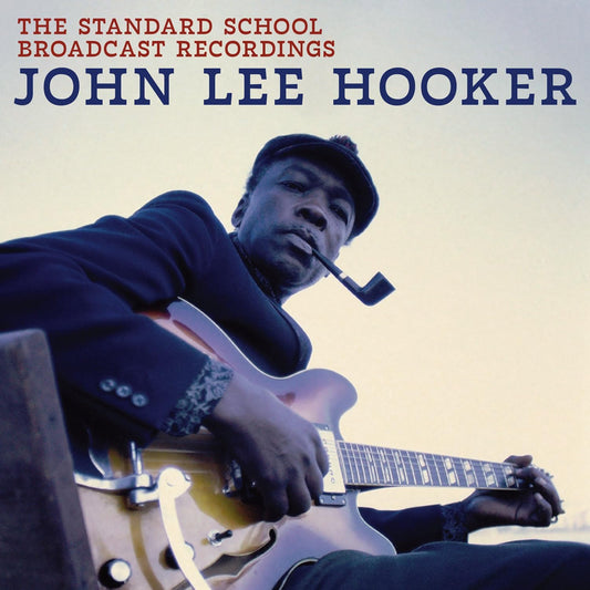 Hooker, John Lee/The Standard School Broadcast Recordings [CD]