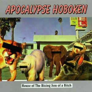 Apocalypse Hoboken/House Of The Rising Son Of A Bitch (Silver Vinyl) [LP]