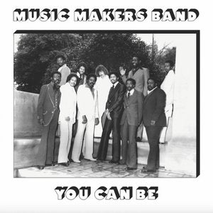 Music Makers Band/You Can Be [LP]