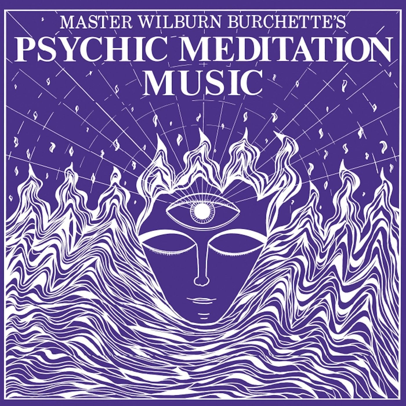 Burchette, Master Wilburn/Psychic Meditation Music (White Vinyl) [LP]