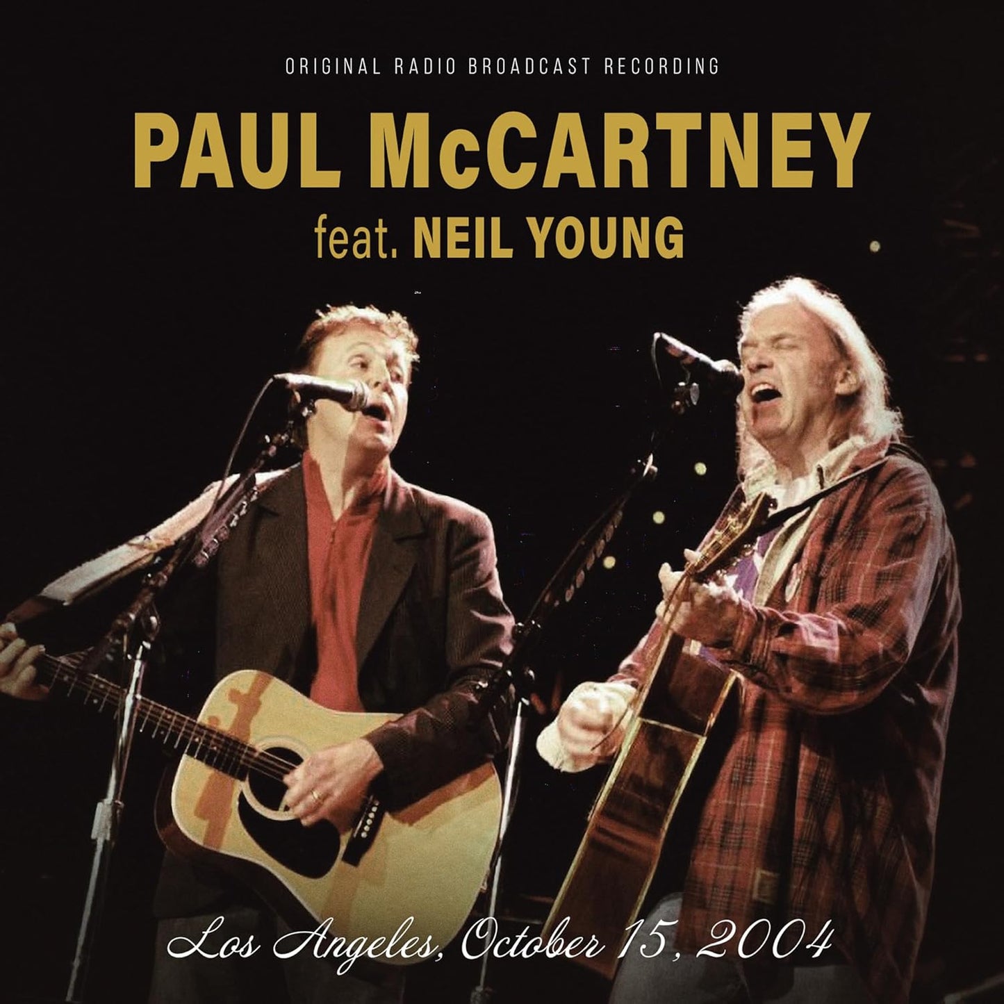 McCartney, Paul and Neil Young/Los Angeles, October 15, 2004 FM Broadcast [CD]