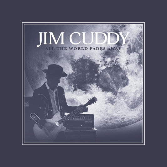 Cuddy, Jim/All The World Fades Away [CD]