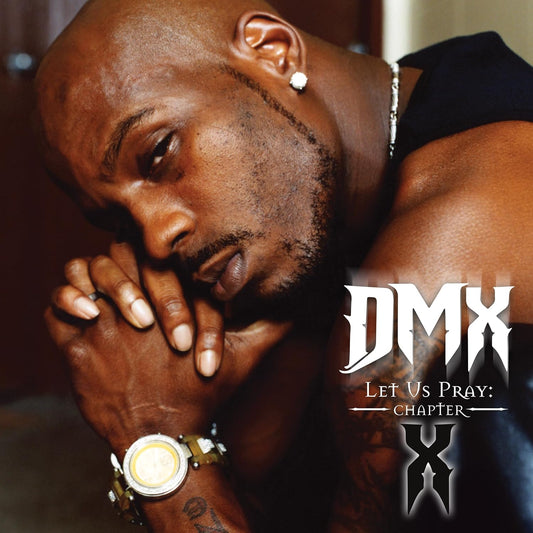 DMX/Let Us Pray: Chapter X EP [CD]