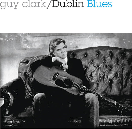 Clark, Guy/Dublin Blues (30th Anniversary Edition) [CD]