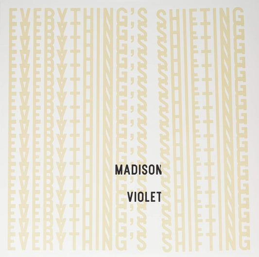 Madison Violet/Everything's Shifting [LP]