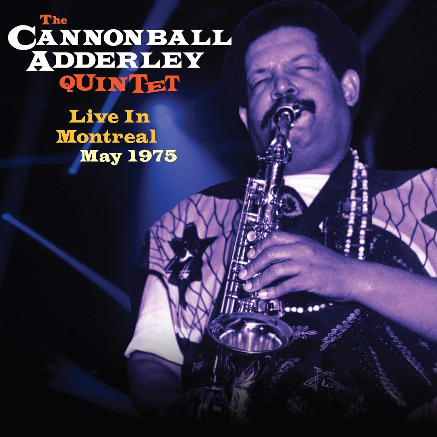 Cannonball Adderley Quintet/Live In Montreal May 1975 [LP]