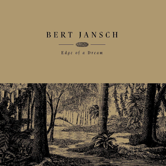 Jansch, Bert/Edge Of A Dream (Cream Coloured Vinyl) [LP]