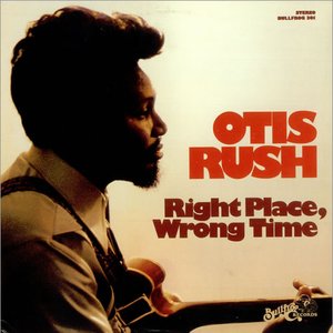 Rush, Otis/Right Place, Wrong Time [CD]