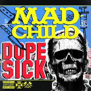 Madchild/Dope Sick (White Vinyl) [LP]