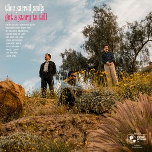 Thee Sacred Souls/Got A Story To Tell [LP]