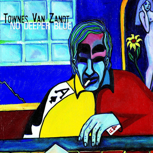 Van Zandt, Townes/No Deeper Blue [CD]