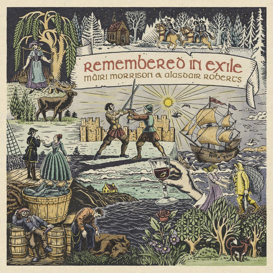 Morrison, Mairi & Alasdair Roberts/Remembered In Exile: Songs And Ballads From Nova Scotia [CD]