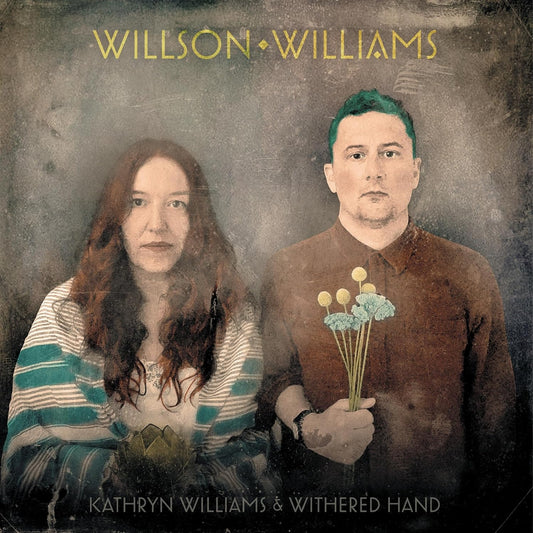 Williams, Kathryn & Withered Hand/Willson Williams (Limited Edition Transparent Yellow Vinyl) [LP]