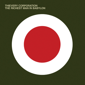 Thievery Corporation/The Richest Man In Babylon [LP]