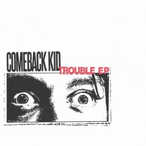 Comeback Kid/Trouble EP (Apple & Grey Indie Exclusive) [LP]