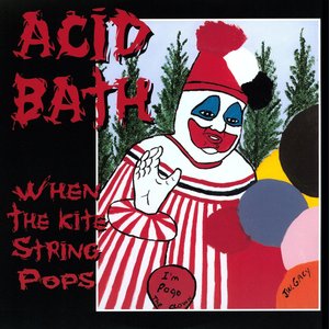 Acid Bath/When The Kite String Pops [CD]