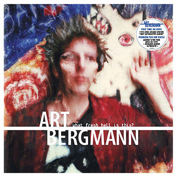 Bergmann, Art/What Fresh Hell Is This? (Deluxe) [LP]