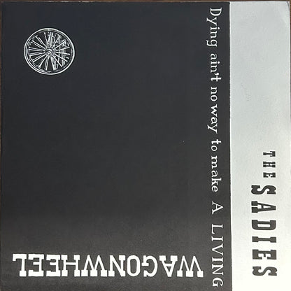 [Used 7"] Sadies, The / Dying Ain't No Way To Make A Living