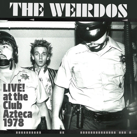 Weirdos, The/Live! At The Club Azteca 1978 [LP]