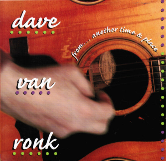 Van Ronk, Dave/From...Another Time And Place [CD]