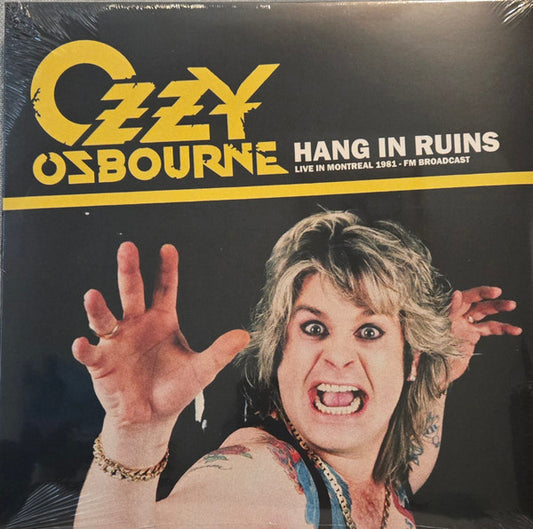 Osbourne, Ozzy/Hang In Ruins: Live In Montreal 1981 [LP]