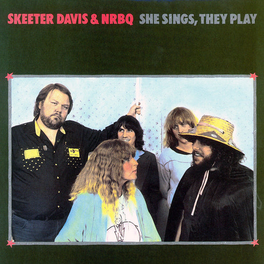Davis, Skeeter & NRBQ/She Sings, They Play [LP]