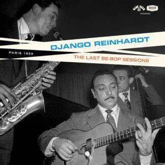 Reinhardt, Django/The Last Be-Bop Sessions [LP]