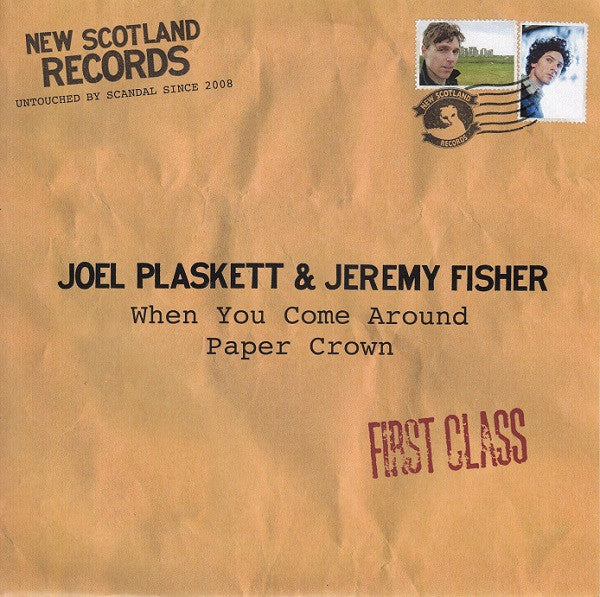 Plaskett, Joel & Jeremy Fisher/When You Come Around/Paper Crown [7"]