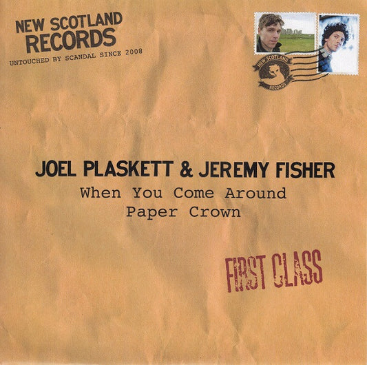 Plaskett, Joel & Jeremy Fisher/When You Come Around/Paper Crown [7"]