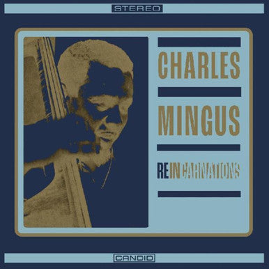 Mingus, Charles/Reincarnations [LP]