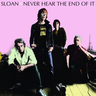 Sloan/Never Hear the End Of It [LP]