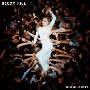Hill, Becky/Believe Me Now? [LP]