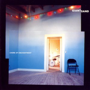 Giant Sand/Chore Of Enchantment [LP]