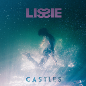 Lissie/Castles [LP]