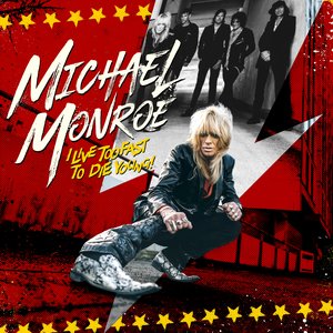 Monroe, Michael/I Live Too Fast To Die Young [CD]