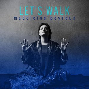 Peyroux, Madeleine/Let's Walk [LP]